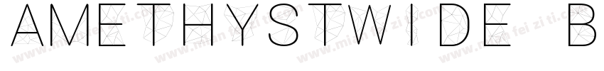 AmethystWide Bold字体转换